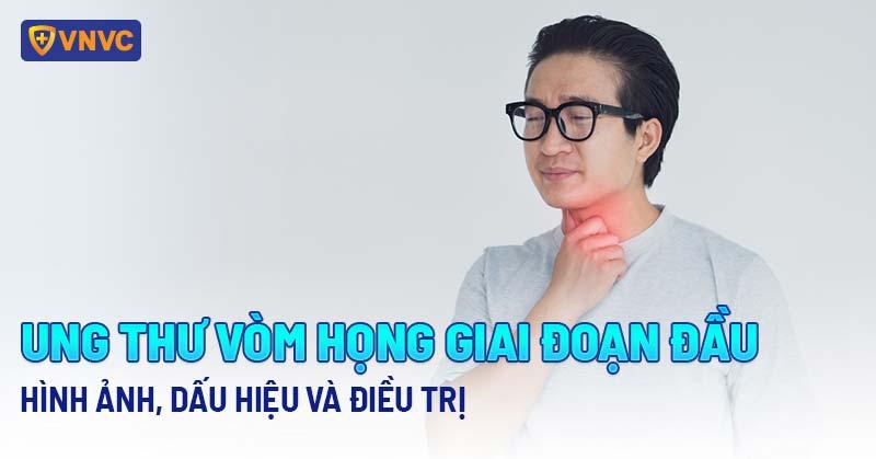 Triệu chứng ung thư vòm họng giai đoạn đầu