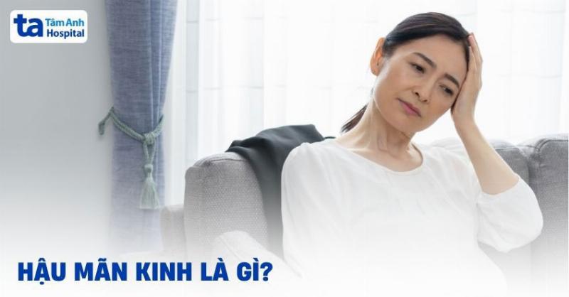 Bao Nhiêu Tuổi Thì Mãn Kinh?