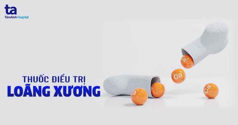 Điều trị loãng xương bằng thuốc