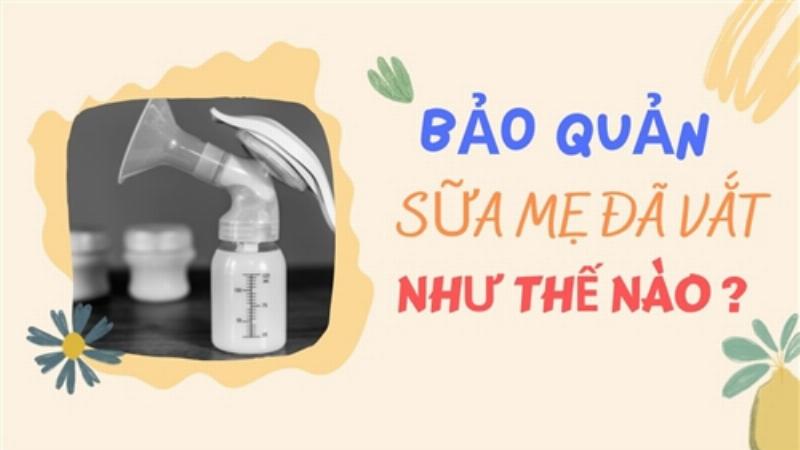 Bảo Quản Sữa Mẹ Tươi Đúng Cách