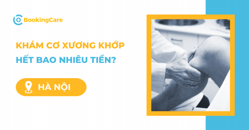 Chi phí khám xương khớp tại bệnh viện