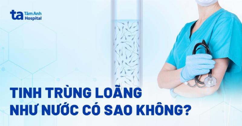 Tinh trùng loãng như nước: Chẩn đoán