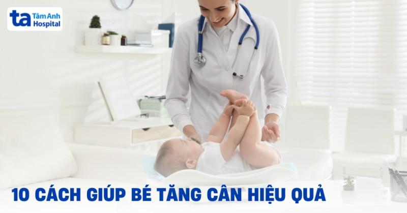 Sữa dành cho bé biếng ăn chậm tăng cân: Nguyên nhân, Giải pháp, Lựa chọn và Lưu ý