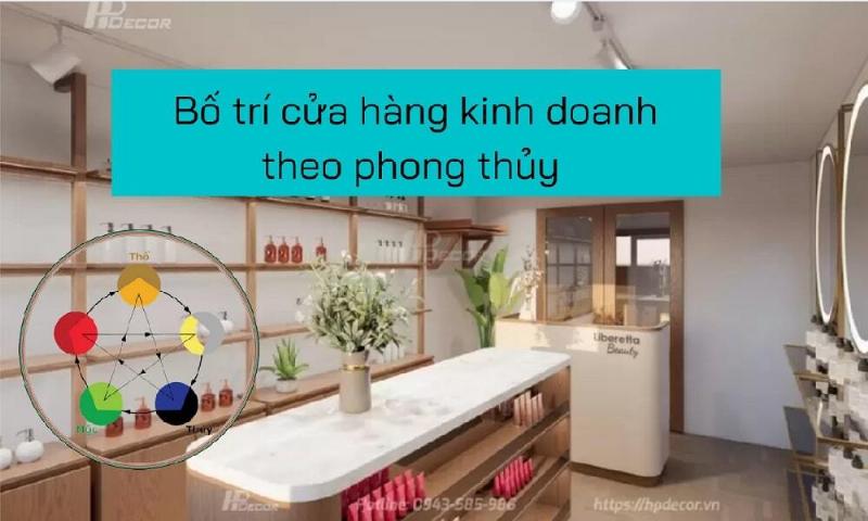 Bố trí cửa hàng hợp phong thủy năm 2025