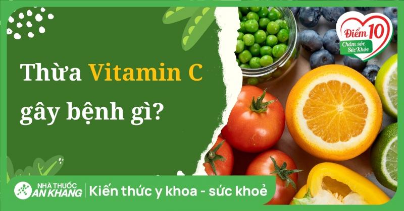 Dấu hiệu thừa vitamin C