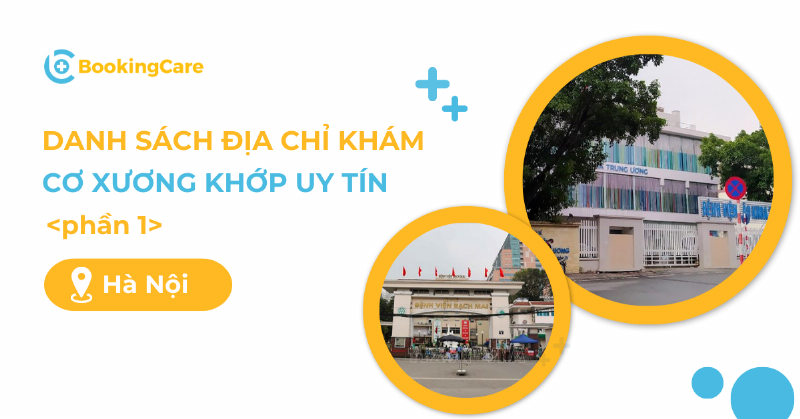 Lựa chọn phòng khám cơ xương khớp Hà Nội