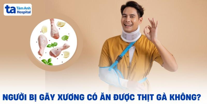 Luộc hấp nướng thịt gà cho người đau xương khớp