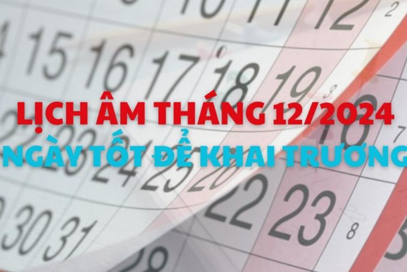 Ngày Đẹp Khai Trương Tháng 12 Âm Lịch