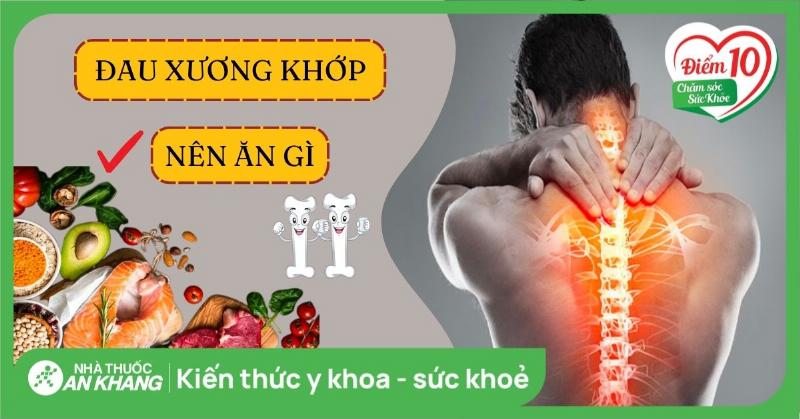 Thực phẩm giảm đau xương khớp